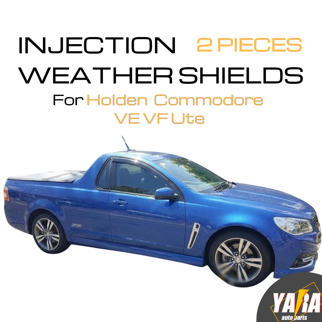 Weather shields Weathershields suitable for Holden Commodore VE VF Ute 2pcs