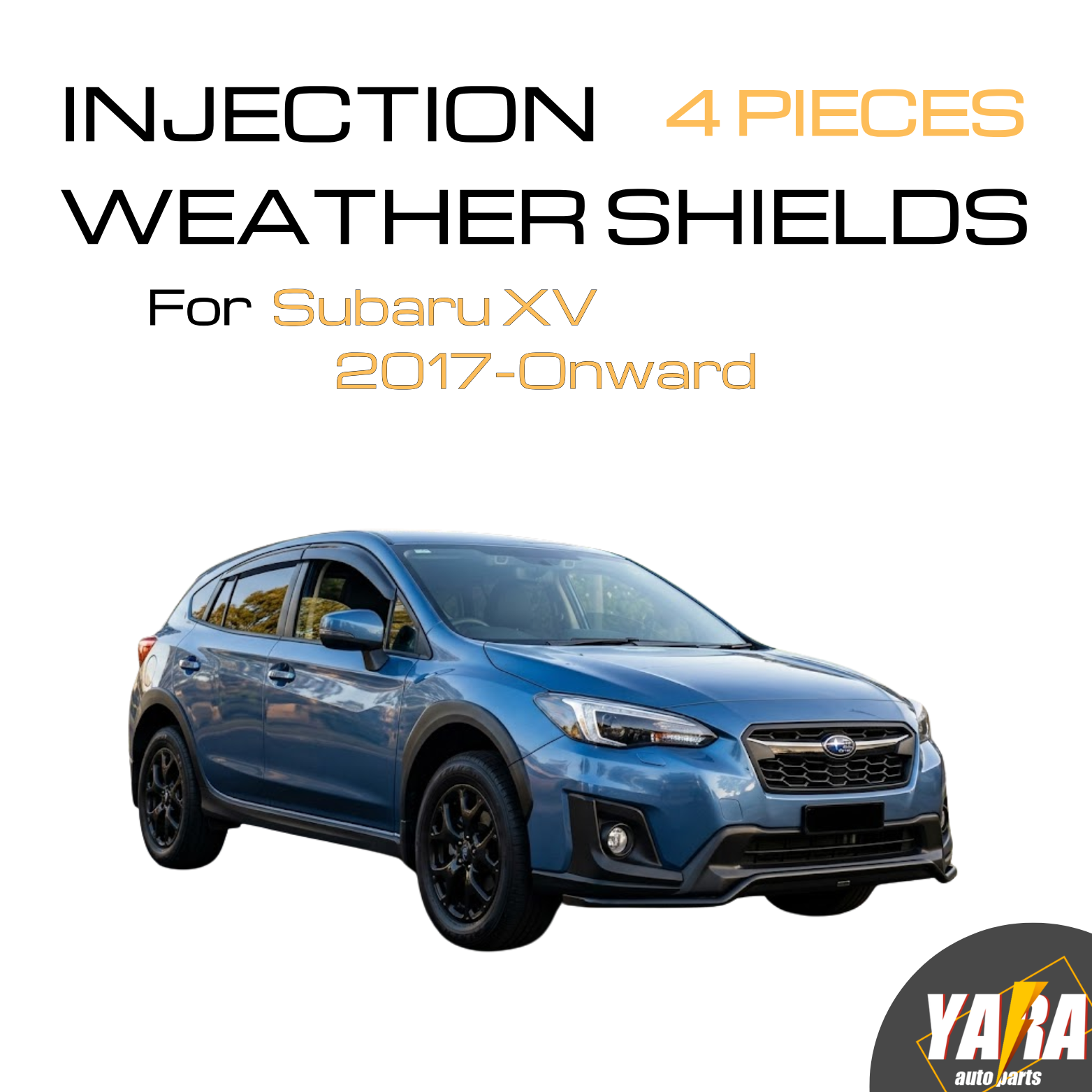 Yara Injection Weather shields Windowvisors for Subaru XV 2017-Onwards