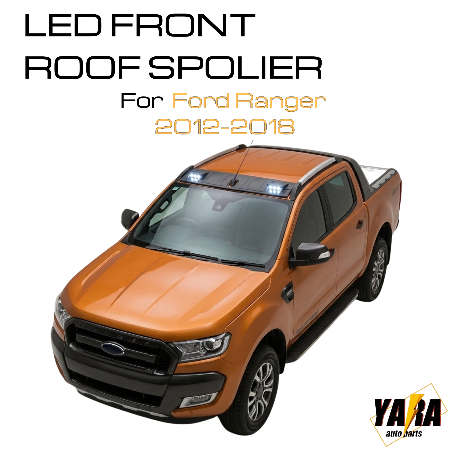LED Front Roof Spoiler Cover For FORD Ranger PX PX2 T6 T7 Wildtrak 2012-2018
