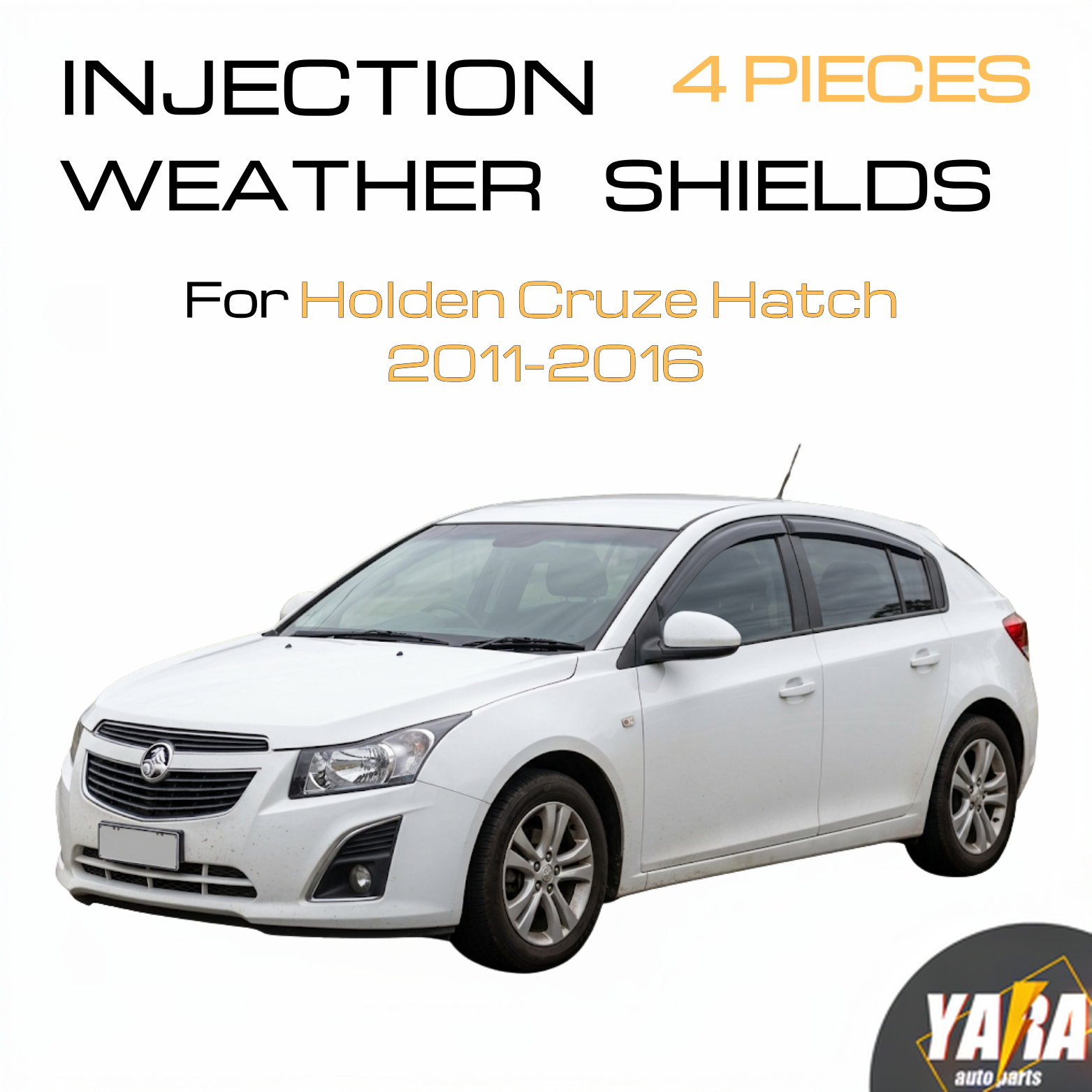 Injection Weather Shields Weathershields Window Visors for Holden Cruze Hatch 2011–2016