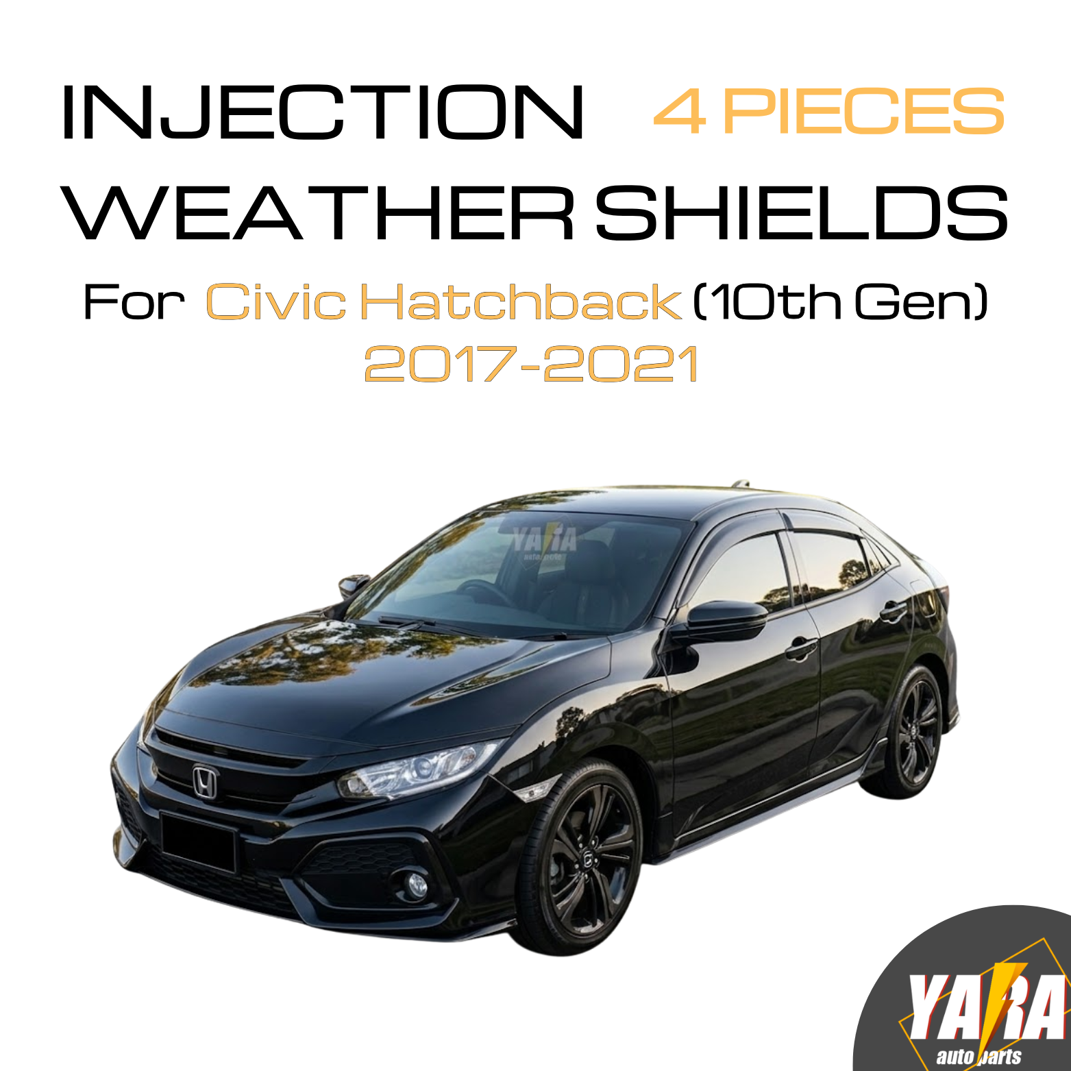 Injection Weather Shields for Honda Civic Hatch 2017–2021 10th Gen