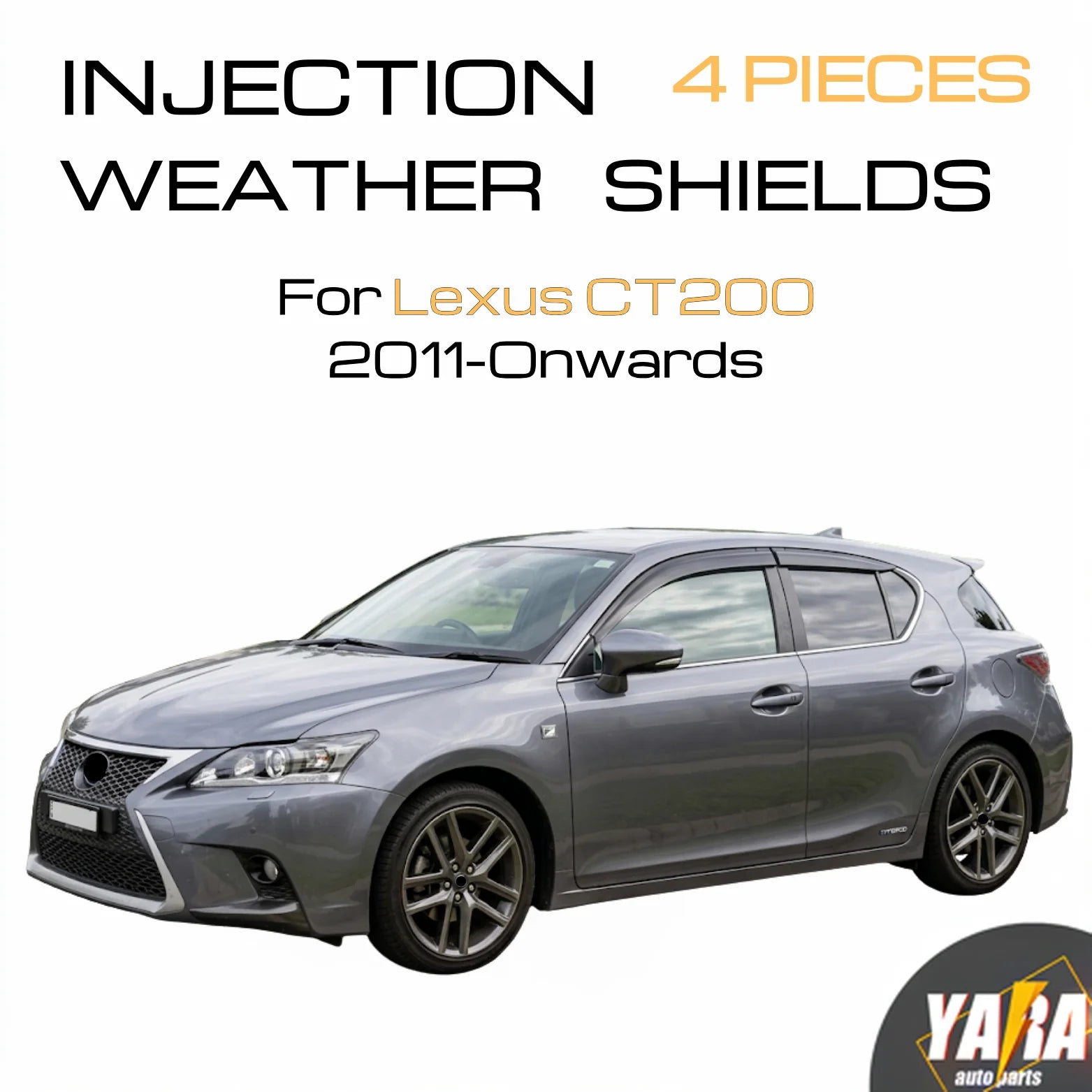 Premium Weather Shields Weathershields Suitable for Lexus CT200 CT200h 2011+ 4pc